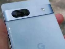 出现冗长的发布前的谷歌Pixel 7a视频 包括相机样张